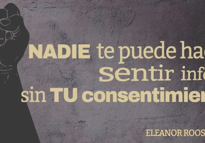 Puño levantado, símbolo de fuerza. Frases contra el bullying: "Nadie te puede hacer sentir inferior sin tu consentimiento." - Eleanor Roosevelt.