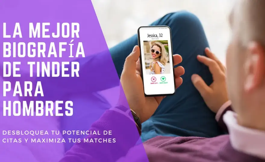 Bio de Tinder - ejemplos y claves para sonar natural