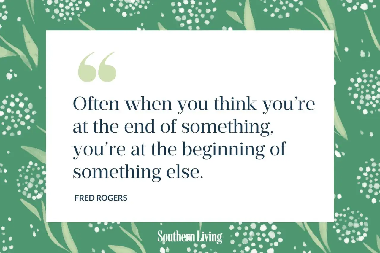 Frases de jubilación: "A menudo, cuando crees que estás al final de algo, estás al principio de otra cosa." - Fred Rogers.
